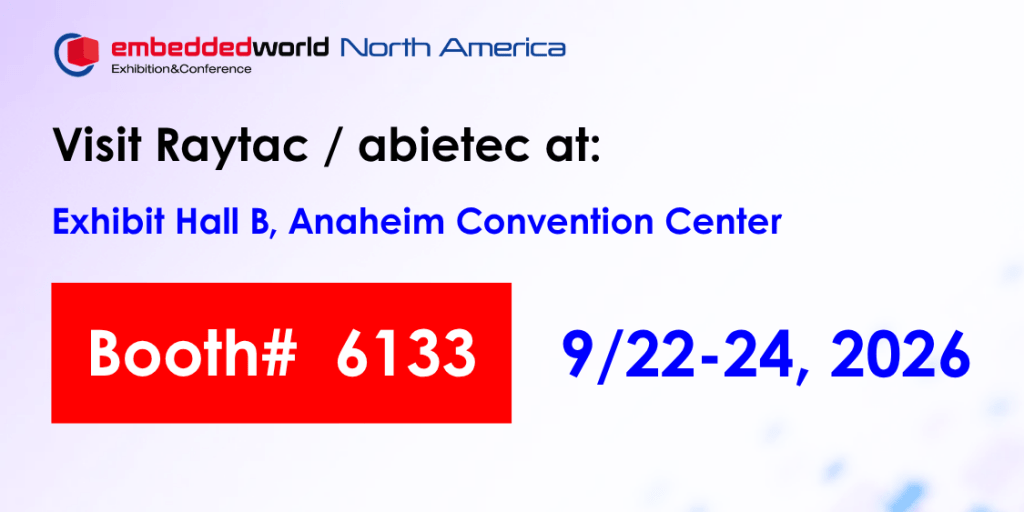 Raytac & abietec Join Embedded World North America&nbsp;2026!